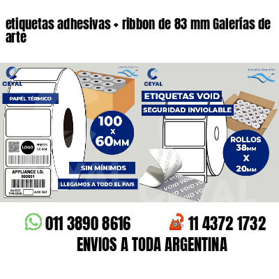 etiquetas adhesivas   ribbon de 83 mm Galerías de arte
