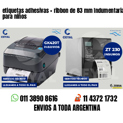 etiquetas adhesivas ribbon de 83 mm Indumentaria para niños