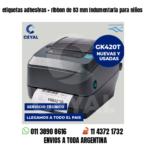 etiquetas adhesivas   ribbon de 83 mm Indumentaria para niños