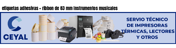 etiquetas adhesivas ribbon de 83 mm Instrumentos musicales