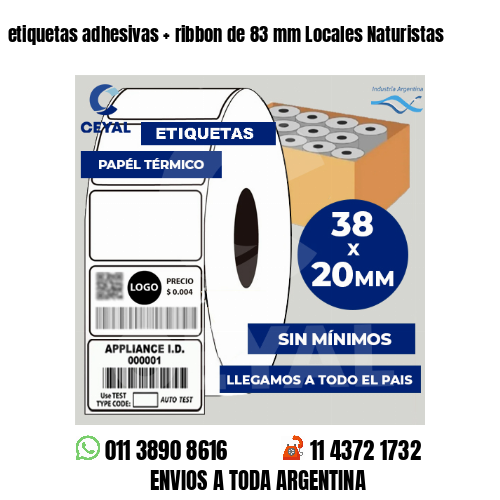 etiquetas adhesivas   ribbon de 83 mm Locales Naturistas