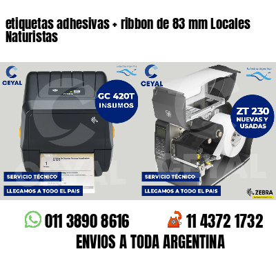 etiquetas adhesivas ribbon de 83 mm Locales Naturistas
