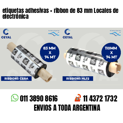 etiquetas adhesivas   ribbon de 83 mm Locales de electrónica