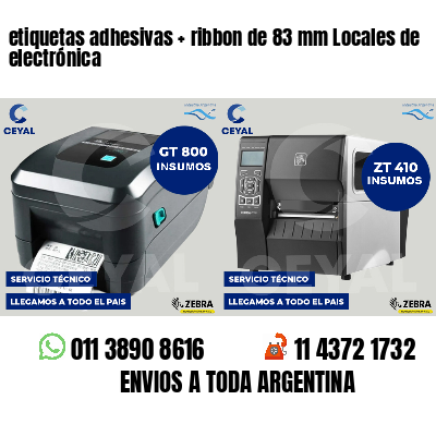 etiquetas adhesivas ribbon de 83 mm Locales de electrónica