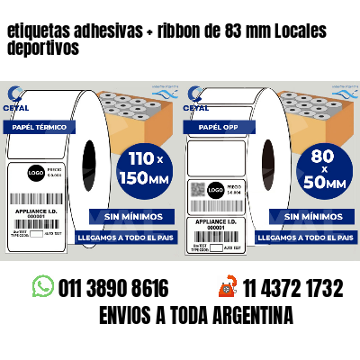 etiquetas adhesivas   ribbon de 83 mm Locales deportivos