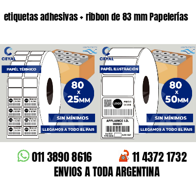 etiquetas adhesivas ribbon de 83 mm Papelerías