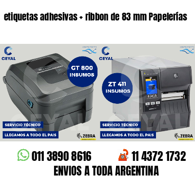 etiquetas adhesivas ribbon de 83 mm Papelerías