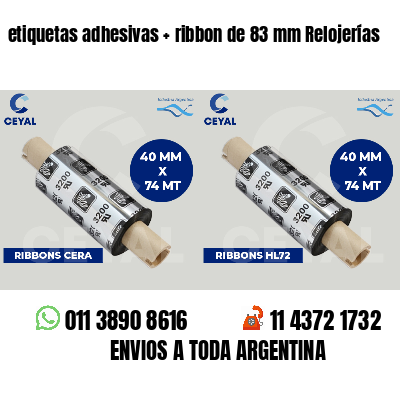 etiquetas adhesivas ribbon de 83 mm Relojerías