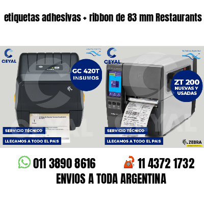 etiquetas adhesivas ribbon de 83 mm Restaurants