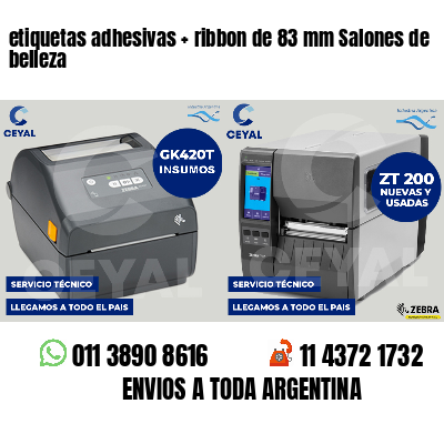 etiquetas adhesivas ribbon de 83 mm Salones de belleza