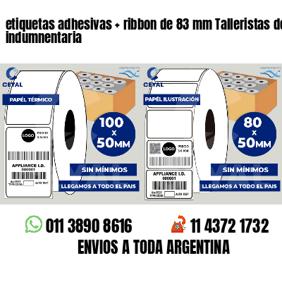 etiquetas adhesivas   ribbon de 83 mm Talleristas de indumnentaria