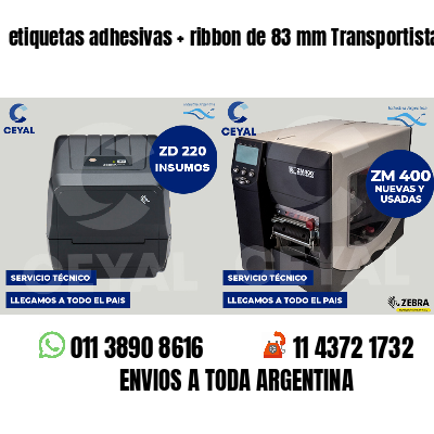 etiquetas adhesivas ribbon de 83 mm Transportistas