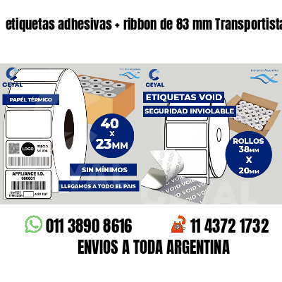 etiquetas adhesivas   ribbon de 83 mm Transportistas