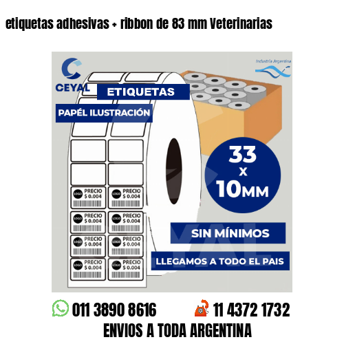 etiquetas adhesivas   ribbon de 83 mm Veterinarias