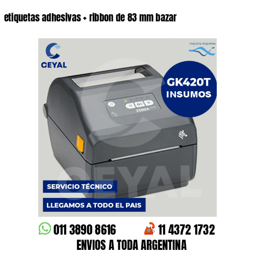etiquetas adhesivas   ribbon de 83 mm bazar