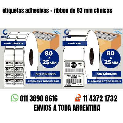 etiquetas adhesivas ribbon de 83 mm clinicas