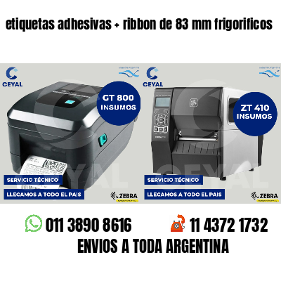 etiquetas adhesivas   ribbon de 83 mm frigorificos