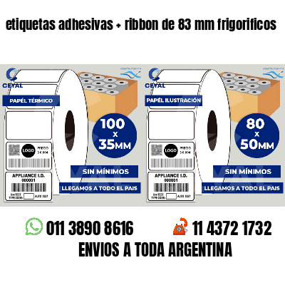 etiquetas adhesivas ribbon de 83 mm frigorificos