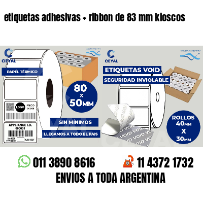 etiquetas adhesivas ribbon de 83 mm kioscos