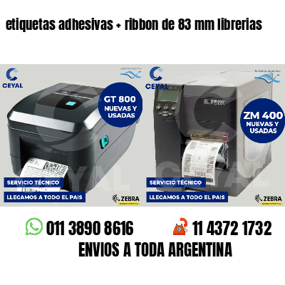 etiquetas adhesivas ribbon de 83 mm librerias