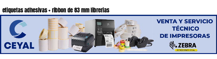 etiquetas adhesivas ribbon de 83 mm librerias