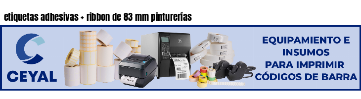 etiquetas adhesivas ribbon de 83 mm pinturerías