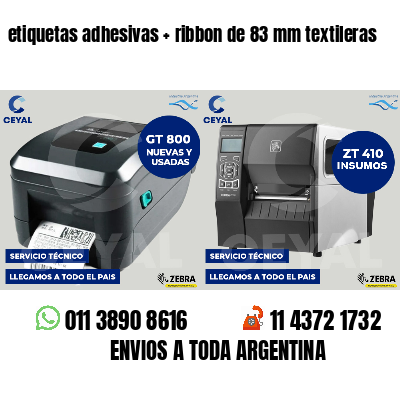 etiquetas adhesivas ribbon de 83 mm textileras