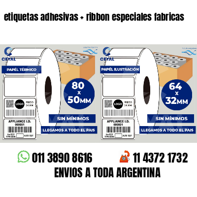 etiquetas adhesivas ribbon especiales fabricas