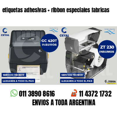 etiquetas adhesivas ribbon especiales fabricas
