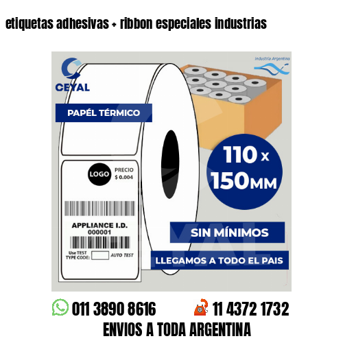 etiquetas adhesivas   ribbon especiales industrias
