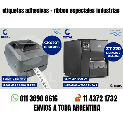 etiquetas adhesivas ribbon especiales industrias