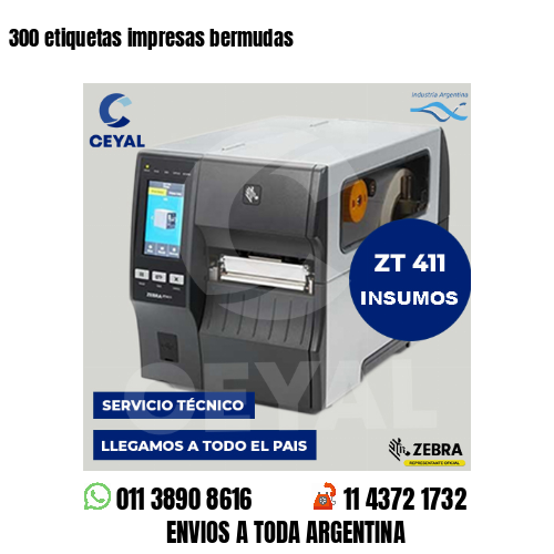 300 etiquetas impresas bermudas