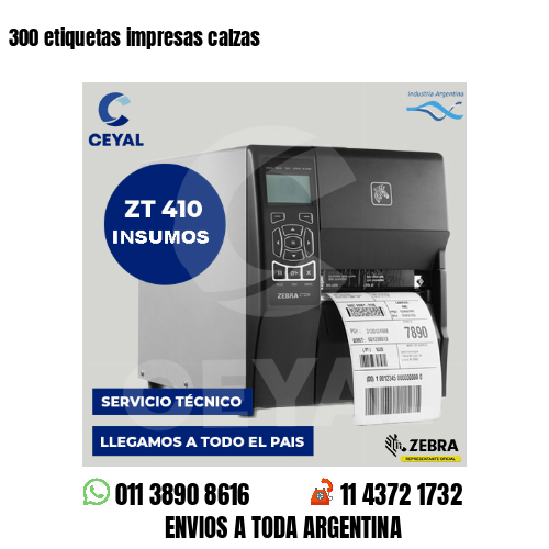 300 etiquetas impresas calzas