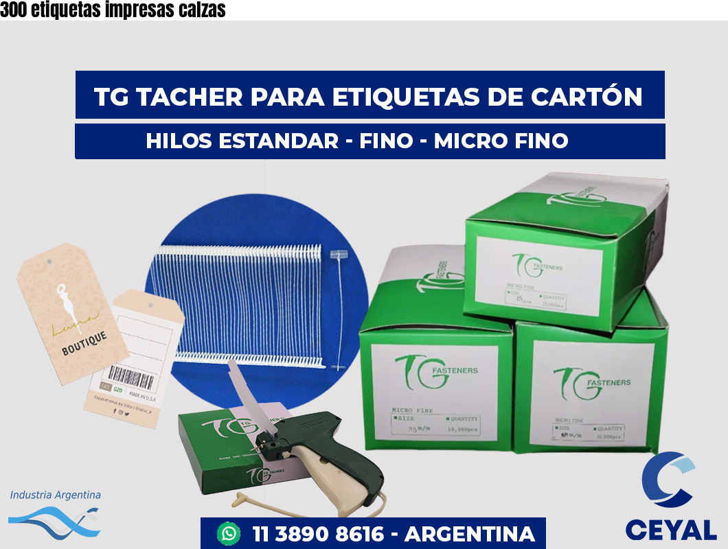 300 etiquetas impresas calzas