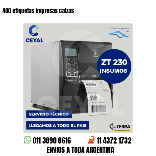 400 etiquetas impresas calzas