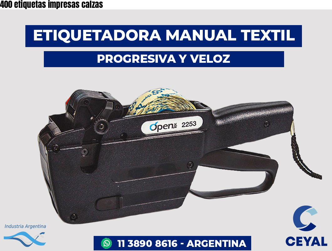 400 etiquetas impresas calzas