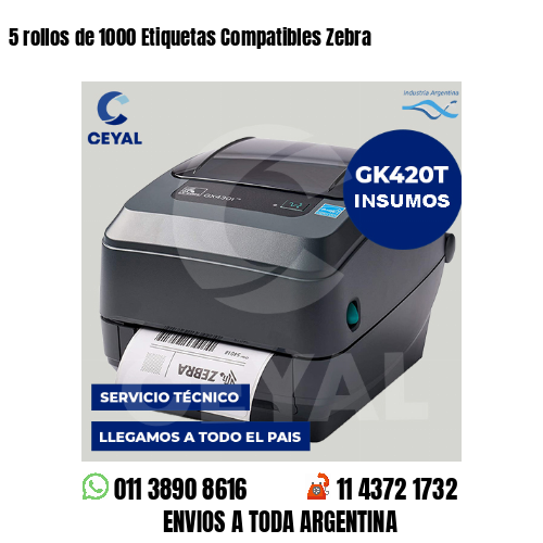 5 rollos de 1000 Etiquetas Compatibles Zebra