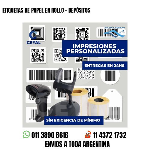 ETIQUETAS DE PAPEL EN ROLLO - DEPÓSITOS