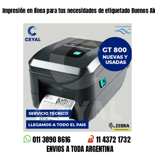 Impresión en línea para tus necesidades de etiquetado Buenos Aires