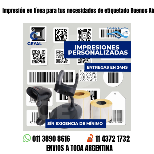 Impresión en línea para tus necesidades de etiquetado Buenos Aires