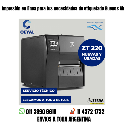 Impresión en línea para tus necesidades de etiquetado Buenos Aires