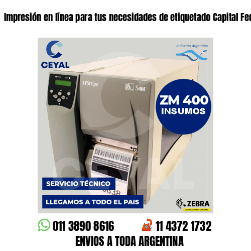 Impresión en línea para tus necesidades de etiquetado Capital Federal