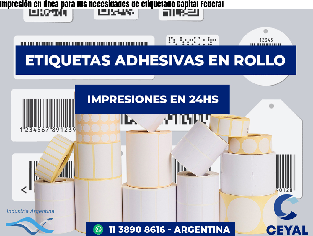 Impresión en línea para tus necesidades de etiquetado Capital Federal