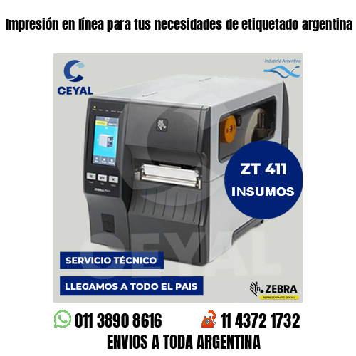 Impresión en línea para tus necesidades de etiquetado argentina