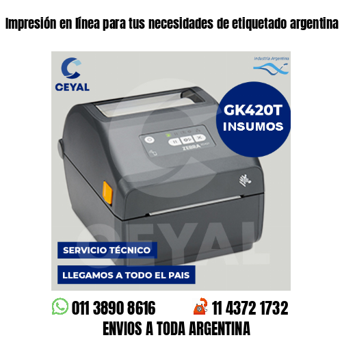 Impresión en línea para tus necesidades de etiquetado argentina