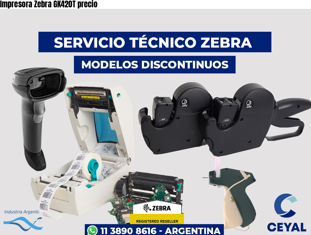 Impresora Zebra GK420T precio