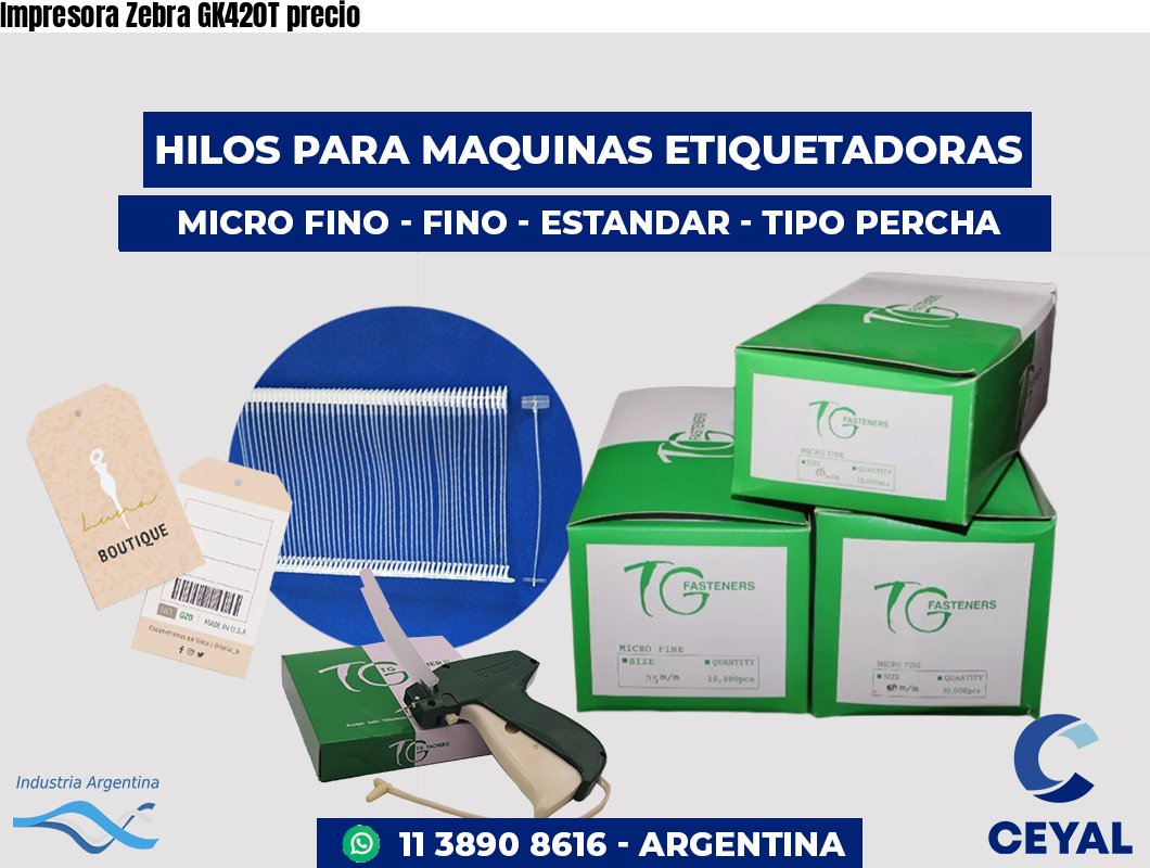 Impresora Zebra GK420T precio