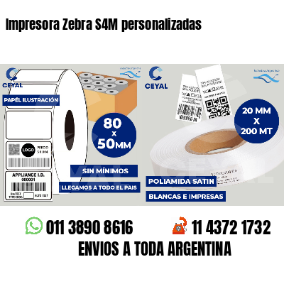 Impresora Zebra S4M personalizadas