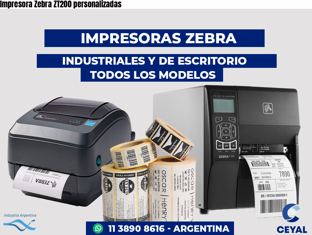 Impresora Zebra ZT200 personalizadas