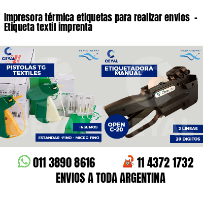 Impresora térmica etiquetas para realizar envios  - Etiqueta textil imprenta